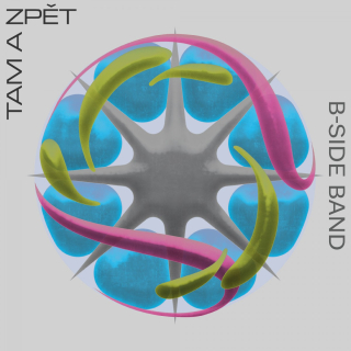 B-Side Band - Tam a zpět LP
