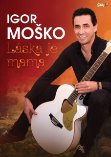 Igor Moško - Láska je mama CD