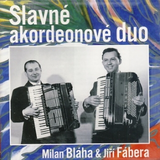 Milan Bláha & Jiří Fábera - Slavné akordeonové duo CD