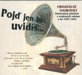 Pojď jen blíž, uvidíš... CD