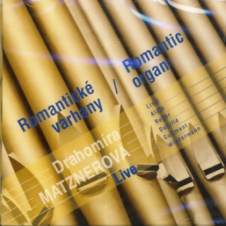 Drahomíra Matznerová - Romantické varhany CD