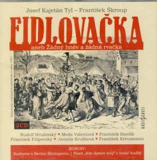 Fidlovačka aneb Žádný hněv a žádná rvačka 2CD