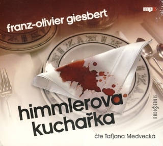 Himmlerova kuchařka (Franz-Olivier Giesbert) CD/MP3