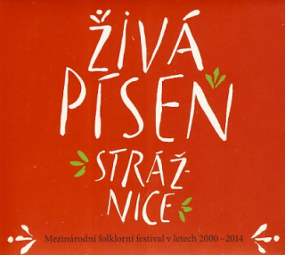 Živá píseň Strážnice 2CD