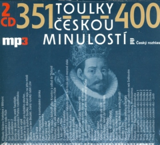 Toulky českou minulostí 351-400 2CD/MP3