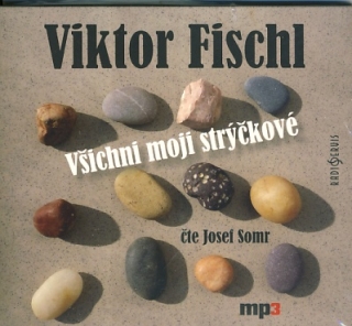 Všichni moji strýčkové (Viktor Fischl) CD/MP3