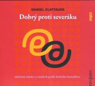 Dobrý proti severáku (Daniel Glattauer) CD/MP3