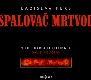 Spalovač mrtvol (Ladislav Fuks) CD