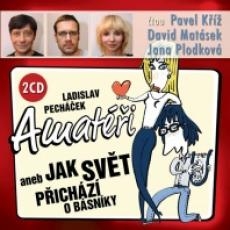 Amatéři (Ladislav Pecháček) 2CD