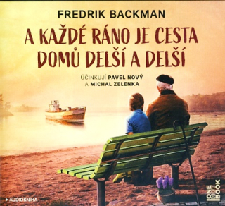 A každé ráno je cesta domů delší a delší (Fredrik Backman) CD/MP3