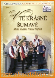 Muzika Nauše Pepíka - V té krásné Šumavě DVD