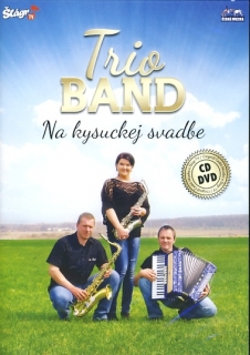 Trio Band - Na kysuckej svatbe CD/DVD