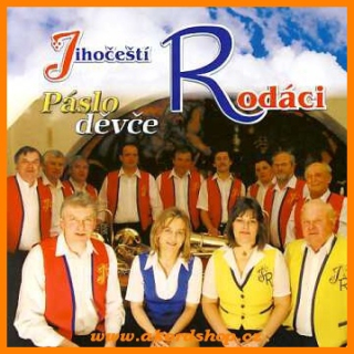 Jihočeští rodáci - Páslo děvče CD