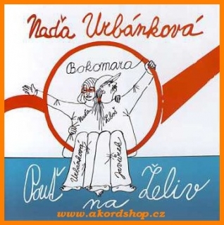 Naďa Urbánková/Bokomara - Pouť na Želiv CD