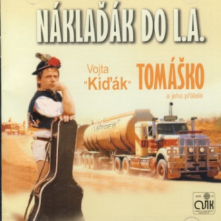 Vojta Kiďák Tomáško - Náklaďák do L.A. CD