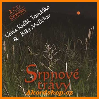 Vojta Kiďák Tomáško a Ríša Melichar - Srpnové trávy 2CD