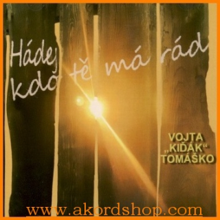 Vojta Kiďák Tomáško - Hádej, kdo tě má rád CD