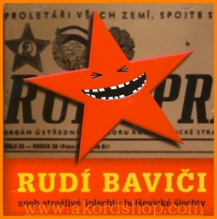 Rudí baviči aneb strašlivé šplechty CD