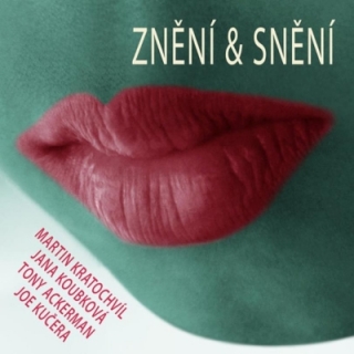 Martin Kratochvíl, Jana Koubková - Znění & snění CD