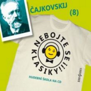 Nebojte se klasiky 8 (Čajkovskij) CD