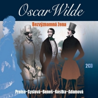 Bezvýznamná žena (Oscar Wilde) 2CD