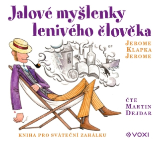 Jalové myšlenky lenivého člověka CD/MP3