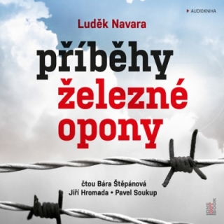 Příběhy železné opony (Luděk Navara) CD/MP3