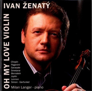 Ivan Ženatý - Oh My Love Violin CD