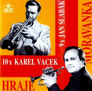 Moravanka - 10x Karel Vacek, 9x Jan Slabák CD