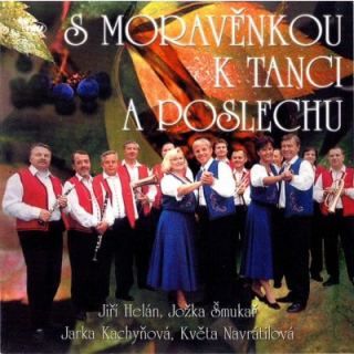 Moravěnka - S Moravěnkou k tanci a poslechu CD
