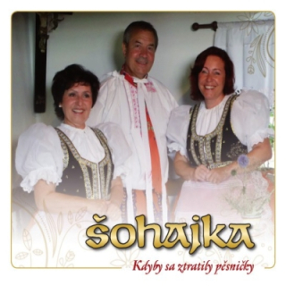 Šohajka - Kdyby sa ztratily pěsničky CD