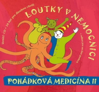 Loutky v nemocnici - Pohádková medicína II CD