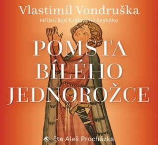 Pomsta bílého jednorožce (Vlastimil Vondruška) CD/MP3