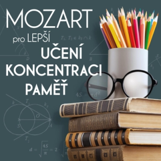 Mozart pro lepší učení, koncentraci a paměť CD