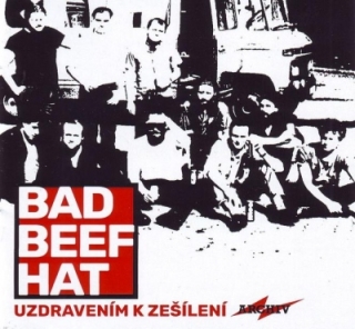 Bad Beef Hat - Uzdravením k zešílení CD