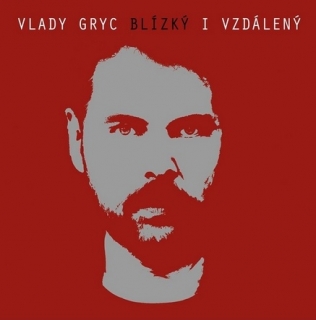 Vlady Gryc - Blízký i vzdálený CD