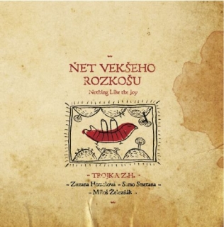 Trojka Z.H.S. - Ňet vekšeho rozkošu CD