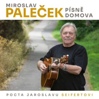 Miroslav Paleček - Písně domova (Pocta Jaroslavu Seifertovi) CD