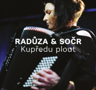 Radůza & SOČR - Kupředu plout CD