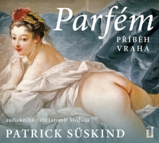 Parfém: příběh vraha (Patrick Süskind) CD/MP3