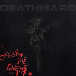 Deathward - Crush The Enemy CD