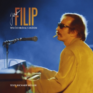 Jaroslav Filip - Ten čo hrával s Dežom CD