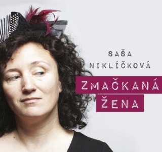 Saša Niklíčková - Zmačkaná žena CD