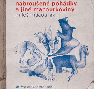 Nabroušené pohádky a jiné macourkoviny CD/MP3