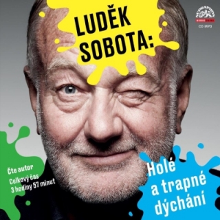 Holé a trapné dýchání (Luděk Sobota) CD/MP3