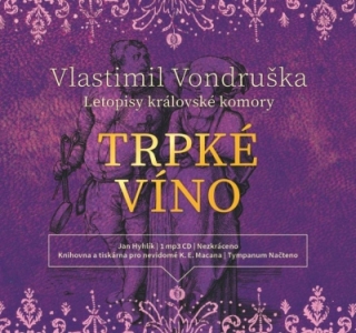 Trpké víno (Vlastimil Vondruška) CD/MP3