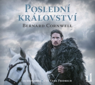 Poslední království (Bernard Cornwell) 2CD/MP3