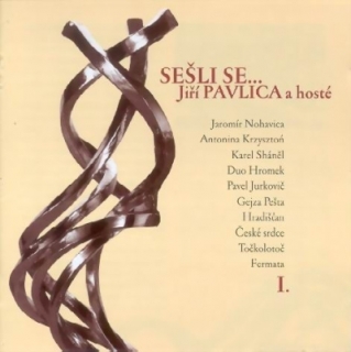 Jiří Pavlica a hosté - Sešli se I. CD