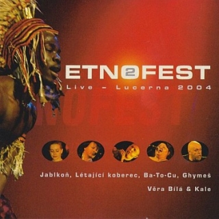 Etnofest 2 Live - Lucerna Live 2014 CD