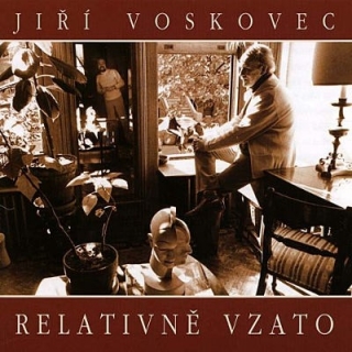Jiří Voskovec - Relativně vzato CD